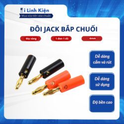 Đôi jack bắp chuối đực 4mm mạ vàng chất lượng cao