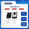 IGBT bếp từ H20R1203 H25R1203 H30R1202 H30R1602 GT60N321 GT60M303 CT60AM FGA25N120 tháo máy nguyên bản chất lượng tốt.