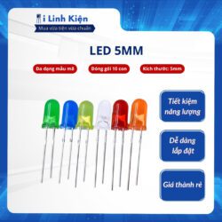 LED 5mm đủ các màu, đa dạng mẫu mã túi 10 con