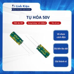 Tụ hóa 50V 1uF-3300uF tần số cao