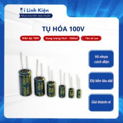 Tụ hóa 100V 10uF-1000uF tần số cao