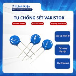 Tụ chống sét Varistor 10D101K/10D151K/10D181K/10D201K/10D241K/10D271K/10D390K/10D391K/10D431K/10D471K/10D621K 10mm