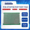 PCB lỗ 5x7cm phíp thủy tinh FR4 2 mặt