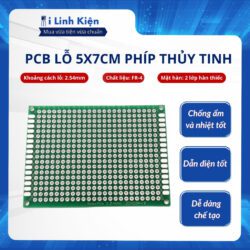 PCB lỗ 5x7cm phíp thủy tinh FR4 2 mặt