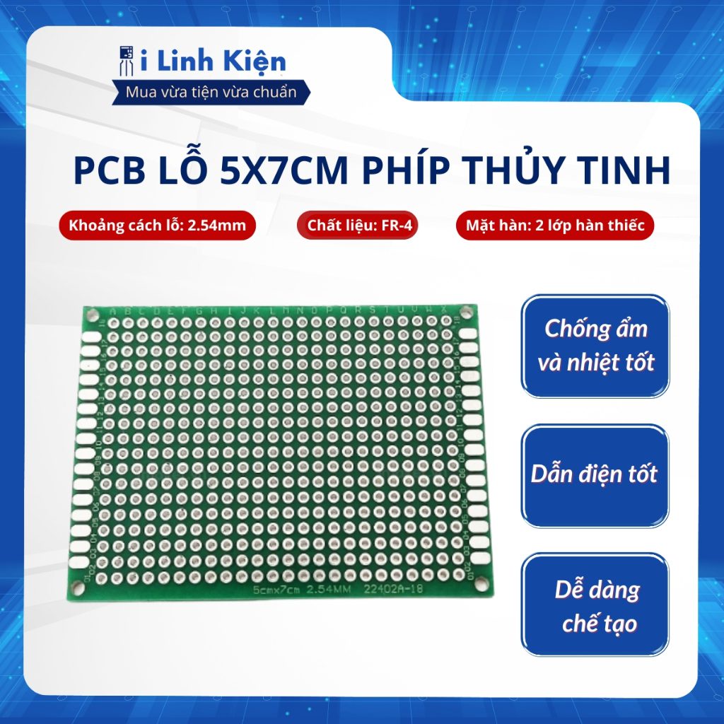 PCB lỗ 5x7cm phíp thủy tinh FR4 2 mặt 1 PCB lỗ 5x7cm phíp thủy tinh FR4 2 mặt