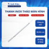 Thanh Inox tháo màn hình bằng thép không rỉ chất lượng cao
