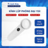 Kính lúp phóng đại 15x tay cầm có đèn Led trợ sáng chuyên dụng chất lượng cao.