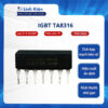 TA8316 IC lái IGBT nồi cơm cao tần chất lượng tốt.