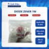 Diode zener 3.9V/5.1V/5.6V/6.2V/7.5V/8.2V/9.1V/12V/15V/18V/20V/24V 1W Túi 250 con.