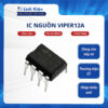 Combo ic nguồn Viper12A nhập khẩu nguyên bản chất lượng cao