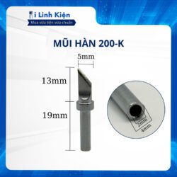 Mũi hàn, đầu mỏ hàn 200-K, 200-I, 200-2C, 200-1.5SK bền bỉ loại tốt