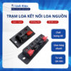 Trạm loa 2 jack 4 jack kết nối loa nguồn phát Ilinhkien