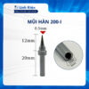 Mũi hàn 200-K, 200-I, 200-2C, 200-1.5SK chuyên dụng cho trạm hàn 203H/204H/205H chất lượng tốt.